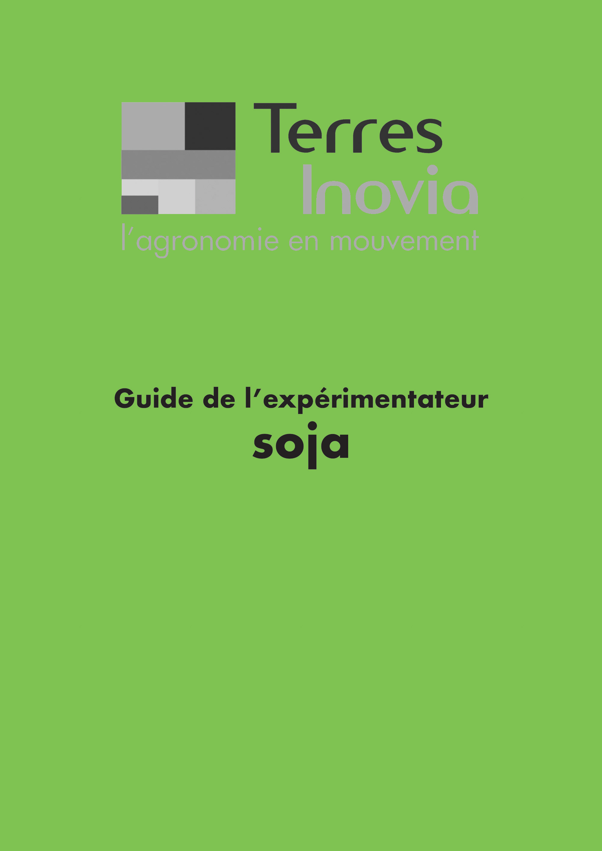 Guide de l'expérimentateur soja Terres Inovia - Edition 2019